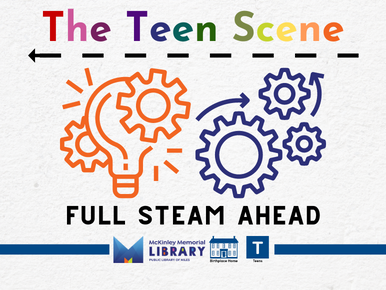 The Teen Scene Full STEAM Ahead
