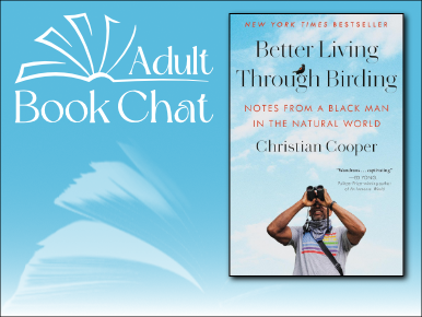 Better Living Through Birding by Christian Cooper