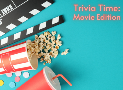 Trivia Time: Movie Edition
