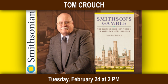Tom Crouch, Tuesday, February 24 at 2 PM