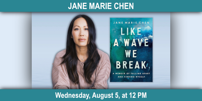 Jane Marie Chen, Wednesday, August 5, 12–1 PM.