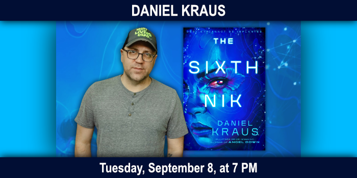 Daniel Kraus, Tuesday, September 8, 7–8 PM.