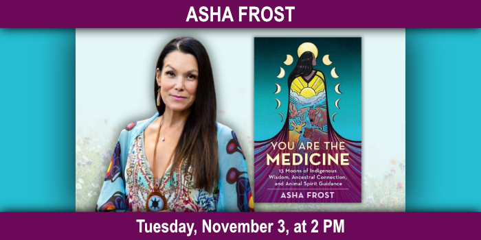 Asha Frost, Tuesday, November 3, 2–3 PM.