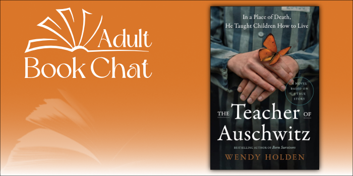 The Teacher of Auschwitz by Wendy Holden.