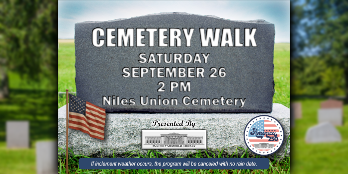 Tombstone with printed Cemetery Walk, Saturday, September 26, 2 PM, Niles Union Cemetery.