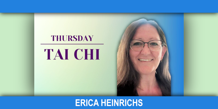 Thursday Tai Chi with headshot of Erica Heinrichs.