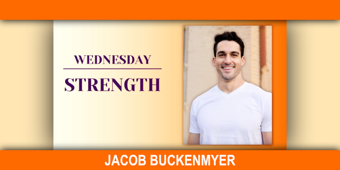 Wednesday Strength with headshot of Jacob Buckenmyer.