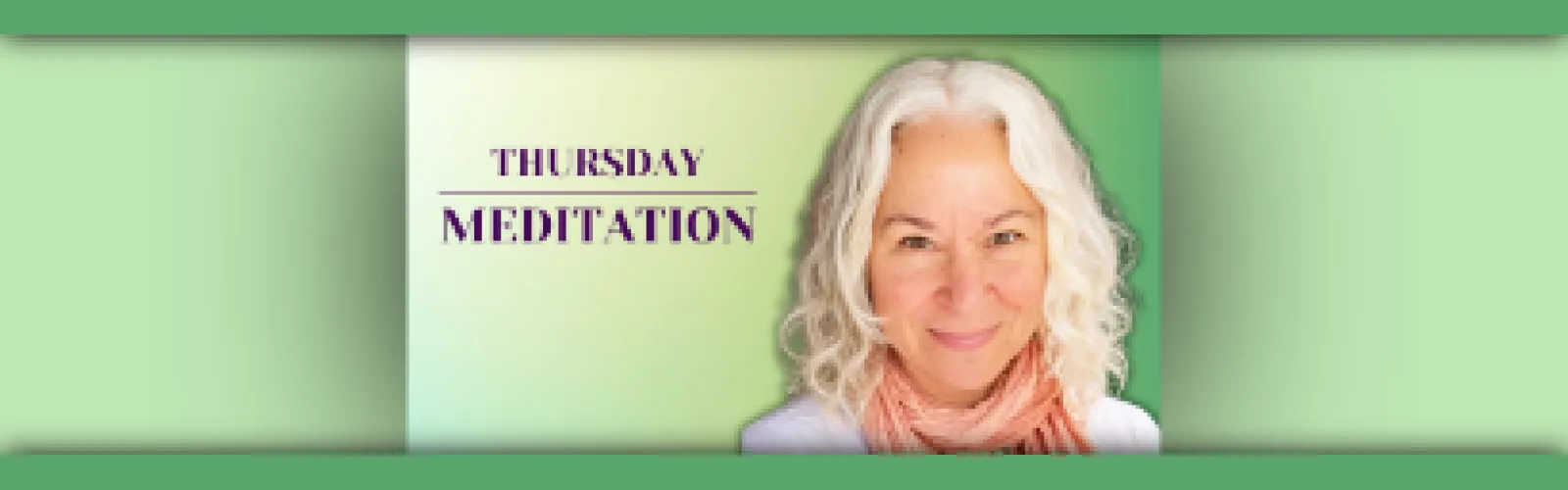 Thursday Meditation with headshot of Denise Dempsey.
