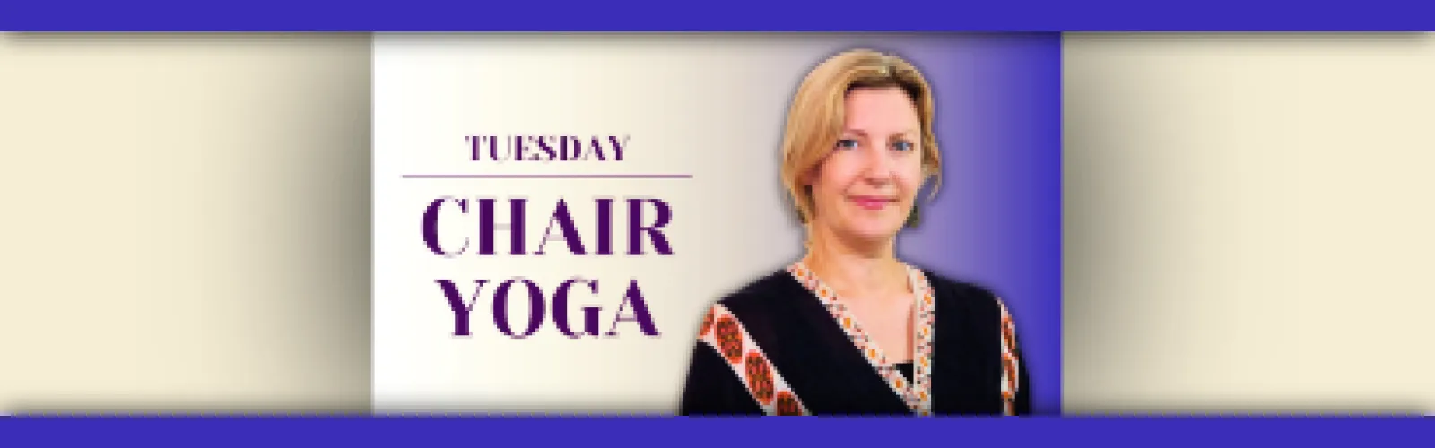 Tuesday Chair Yoga with headshot of Janice.