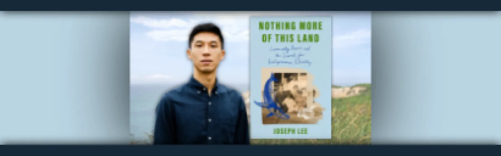 Community, Power, and the Search for Indigenous Identity with Award-Winning Journalist Joseph Lee