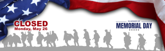 CLOSED Memorial Day 2025-05-26
