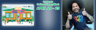 Celebrate National Library Week, April 20–25.