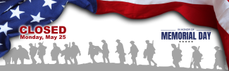 CLOSED Monday, May 25, in honor of Memorial Day.